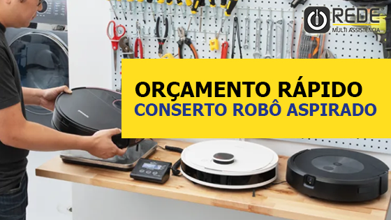 Assistência Técnica de Robô Aspirador